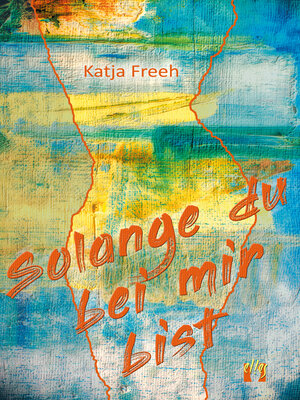 cover image of Solange du bei mir bist